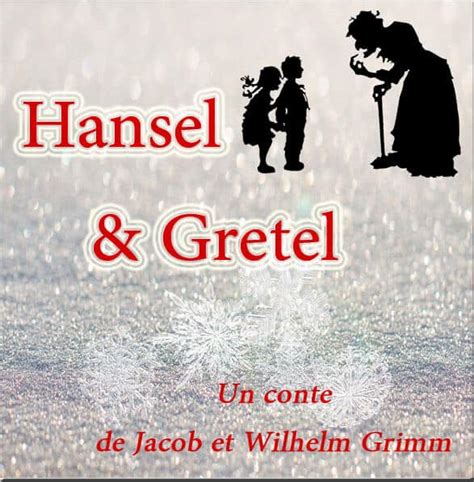 Hansel Et Gretel Conte De Grimm Livre Audio