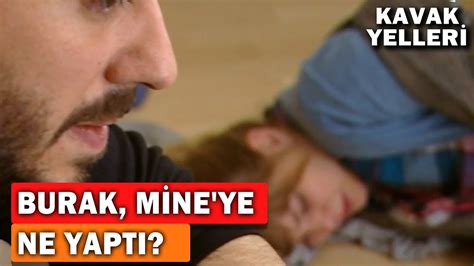 Burak Mine ye Ne Yaptı Kavak Yelleri 75 Bölüm YouTube