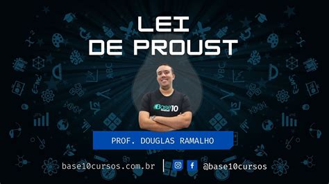 Lei De Proust Lei Das Propor Es Constantes Prof Douglas Ramalho