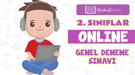 2 Sınıf 2 Dönem Genel Deneme Sınavı 20 NİSAN 2024 Sınıf