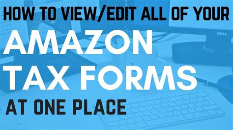 How To View All The Amazon Tax Forms At One Place Youtube