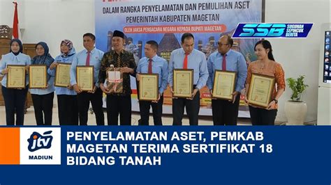 Magetan Penyelamatan Aset Pemkab Magetan Terima Sertifikat Bidang