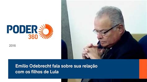 Em Lio Odebrecht Fala Sobre Sua Rela O Os Filhos De Lula Youtube