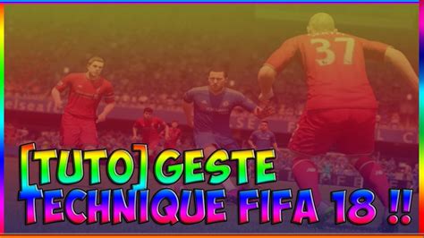 FIFA 18 New Skills TUTORIAL Nouveaux Geste Technique FIFA 18 YouTube