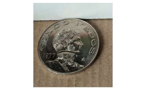 Esta Moneda De 5 Pesos De Vicente Guerrero De 1977 Vale 50 000