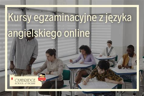 Kursy Egzaminacyjne Z J Zyka Angielskiego Online Skuteczne Metody