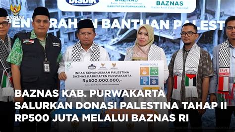 Baznas Kab Purwakarta Salurkan Donasi Palestina Tahap Ii Rp Juta