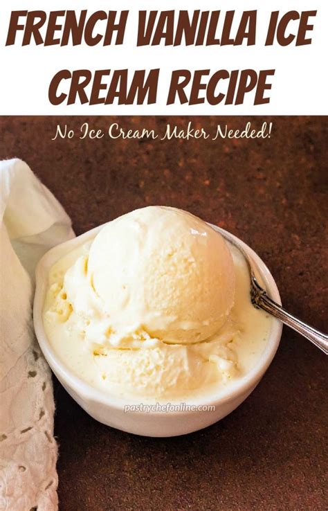 French Vanilla Ice Cream Recipe (No-Churn) - Pastry Chef Online