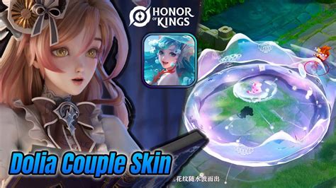 Dolia Couple Skin Insane Skin Effect Honor Of Kings YouTube