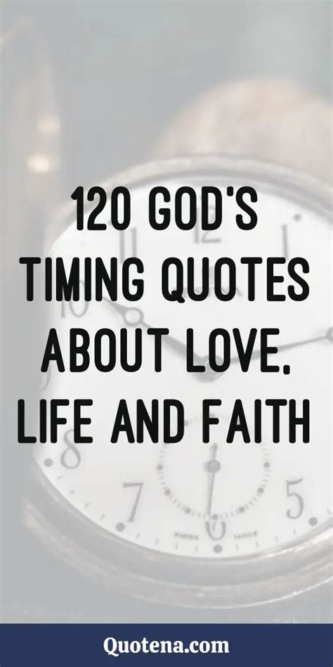 120 God’s Timing Quotes About Love Life And Faith Gods Plan Quotes Gods Timing Quotes Time