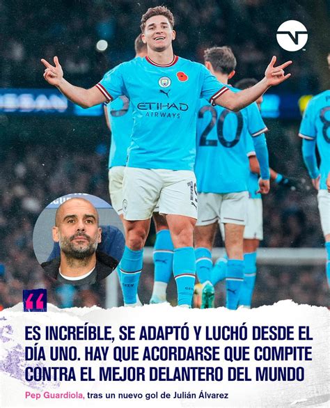 Tnt Sports Argentina On Twitter Otro Gol Y Otro Elogio ⚽ Las Palabras De Pep Guardiola Para