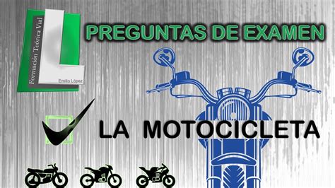 PREGUNTAS DE EXAMEN TEÓRICO DGT LA MOTOCICLETA Teórico permiso B