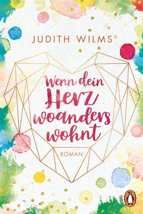 Wenn Dein Herz Woanders Wohnt Von Judith Wilms Buch 978 3 328