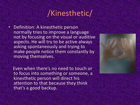 Discover The Kinesthetic Side Of Your Life