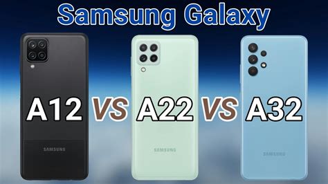 Samsung Galaxy A22 Vs A12 Vs A32 Youtube