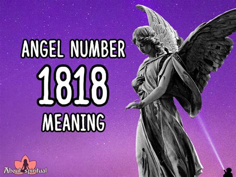 Angel Number 1818 Meaning The Courage To Move Forward [18 18] About Spiritual