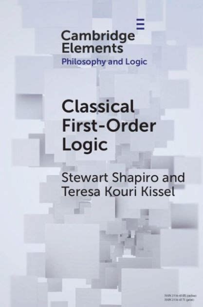 Classical First Order Logic By Stewart Shapiro Teresa Kouri Kissel Paperback Barnes And Noble®