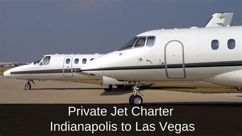 Private Jet Indianapolis To Las Vegas Mercury Jets