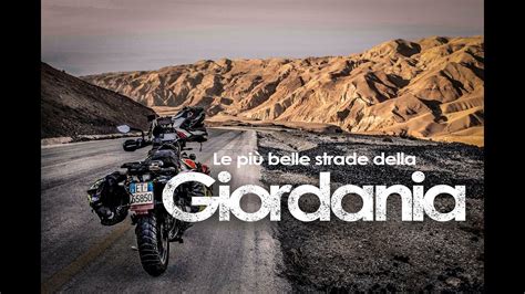 Le Pi Belle Strade Da Percorrere In Moto Della Giordania Youtube