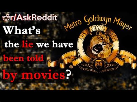 What S A Lie That We Ve Been Told By Movies Askreddit YouTube