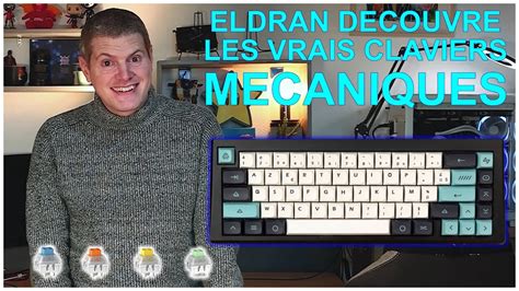 Eldran découvre les VRAIS CLAVIERS MECANIQUES et il est choqué YouTube