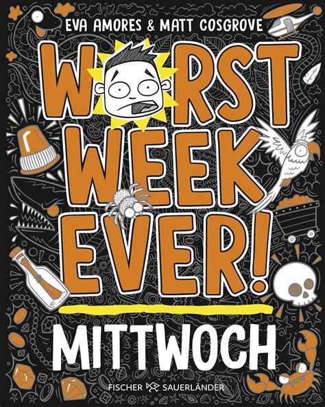 Worst Week Ever Mittwoch Matt Cosgrove Eva Amores Fischer