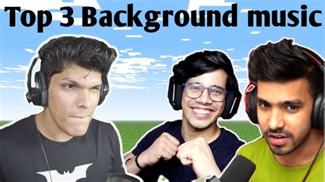 Top 3 Background Music Used By Youtubers Mythpat Technogamerzofficial