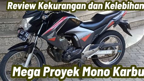 Review Kekurangan Dan Kelebihan Mega Pro Mono Karbu YouTube