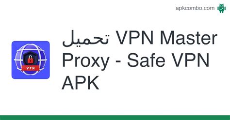 Vpn Master Proxy Safe Vpn Apk Android App تنزيل مجاني