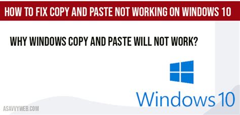 How To Fix Copy And Paste Not Working On Windows 10 A Savvy Web