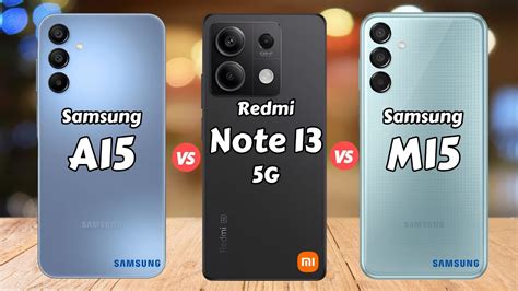 Samsung Galaxy A15 5g Vs Redmi Note 13 5g Vs Samsung Galaxy M15 5g 🔥🔥 Youtube