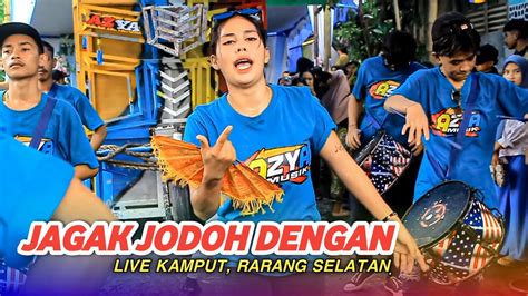 Azya Musik Lve Rarang Selatan Sasak Terbaru Jagak Jodoh Dengan Youtube