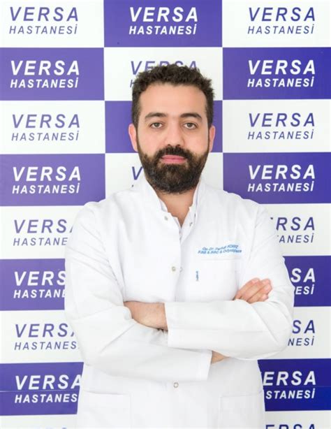 Dr Ferhat Korkmaz Doktorlar M Z Versa Hastanesi