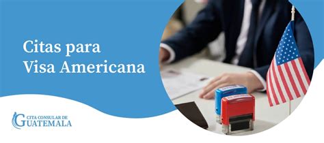 Programa Tu Cita Para Visa Americana En Guatemala 2025