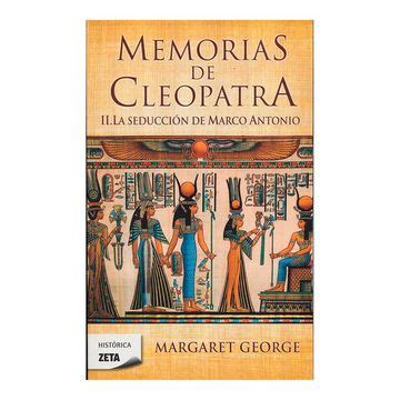 Comprar Memorias De Cleopatra 2 La Seduccion De Marco Antonio Zb De