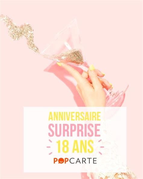 18ans Anniversaire Envie Dorganiser Un Anniversaire Surprise Pour