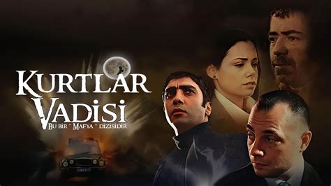 Kurtlar Vadisi TV Series 2003 2005 Arka Planda The Movie Database