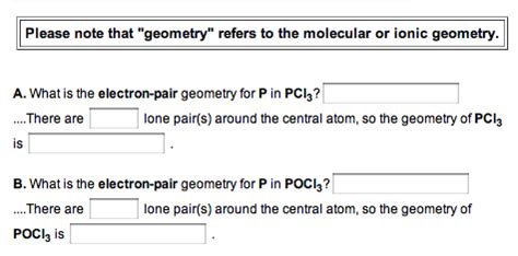 Solved Please note that "geometry" refers to the molecular | Chegg.com