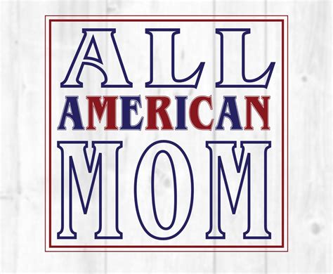 All American Mom Svg Design For Cricut 4th Of July All American Mom