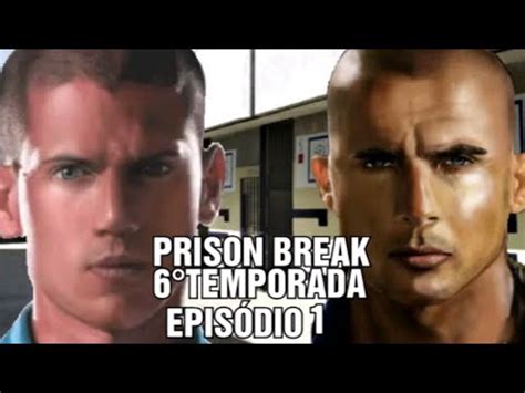 Prison Break 6Temporada Episódio 1 Teaser Dublado Fan Made YouTube