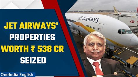 Ed Seizes ₹538 Crore Assets In Jet Airways Money Laundering Case