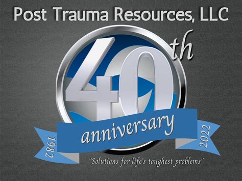 40th – Post Trauma Resources, LLC