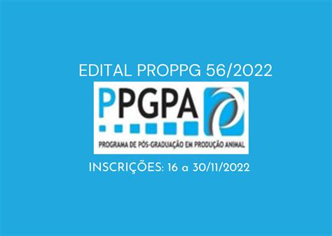 Pró Reitoria de Pesquisa e Pós Graduação PROPPG EDITAL PROPPG Nº 56