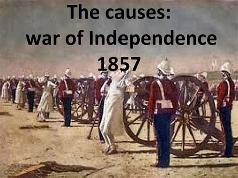 The First War of Independence, 1857