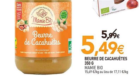 Promo Beurre De Cacahu Tes Mamie Bio G Chez Natur O Icatalogue Fr