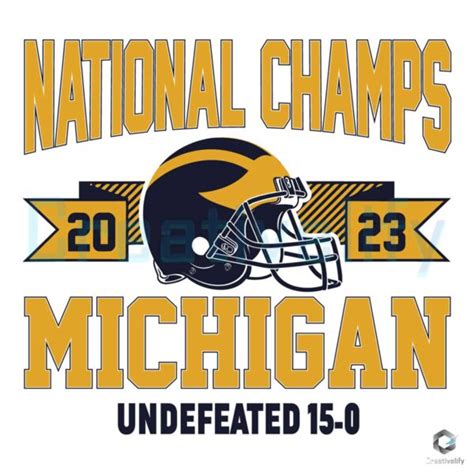 National Champs 2023 Svg Michigan Undefeated File Design Creativelify