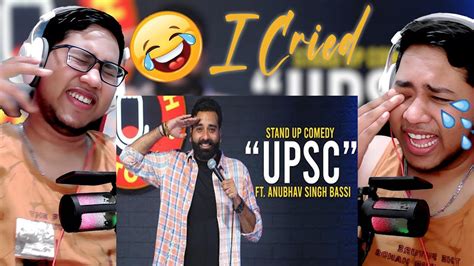 Upsc Stand Up Comedy Ft Anubhav Singh Bassi Reaction Youtube