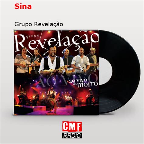 La historia y el significado de la canción Sina Grupo Revelação