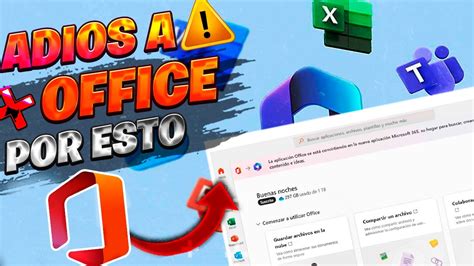 Adios A Office Nuevo Cambio Para Microsoft Obten Un Super Office