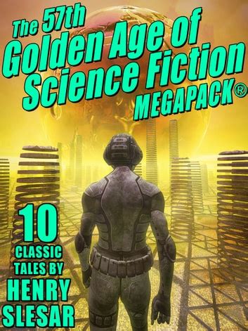 The 57th Golden Age Of Science Fiction MEGAPACK EBook By Henry Slesar